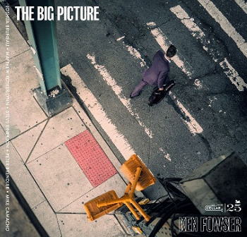 画像1: CD Ken Fowser ケン・ファウザー / The Big Picture   ジャズの最前線・NYCで重ねた20年。確かな実力派クインテット＋ギターが描き出す、洗練された都市のポートレート。  