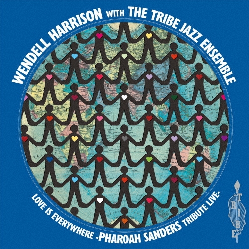 画像1: 2枚組輸入盤LP  WENDELL HARRISON  ウェンデル・ハリソン with the Tribe Jazz Ensemble /  LOVE IS EVERYWHERE-PHAROAH SANDERS TRIBUTE LIVE   ラヴ・イズ・エヴリホエア〜ファラオ・サンダース・トリビュート・ライヴ＜初回生産限定盤＞/ ラヴ・イズ・エヴリホエア~ファラオ・サンダース・トリビュート・ライヴROMA     