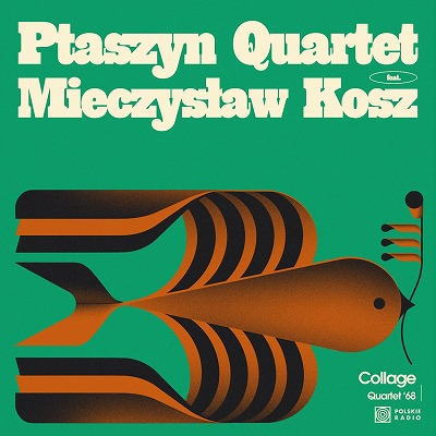 画像1: CD Ptaszyn Quartet feat. Mieczyslaw Kosz プタシン・クァルテット feat. ミェチスワフ・コシュ / Collage. Quartet '68    巨匠プタシンと伝説のピアニスト・コシュ、絶頂期へと向かう過渡期のドキュメント。  