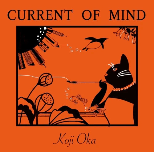 画像1: 【WHAT'S NEW】CD   岡 弘二  KOJI OKA    /  CURRENT OF MIND