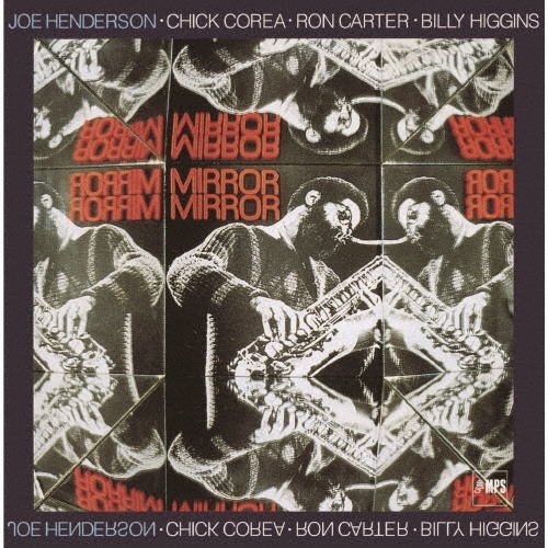 画像1: 国内盤ＣＤ 【MPS】JOE HENDERSON WITH CHICK COREA ジョー・ヘンダーソン・ウィズ・チック・コリア / MIRROR MIRROR　ミラー・ミラー   互いの音を映し合いながら、4人の巨匠が描き出すジャズの新たな輪郭。  