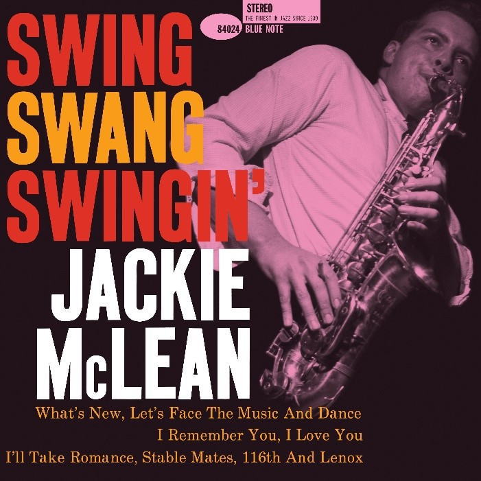 画像1: ［Blue Note CLASSIC VINYL SERIES］完全限定輸入復刻 180g重量盤LP  Jackie McLean ジャッキー・マクリーン /  Swing, Swang, Swingin   ハードバップのスイングからルーツのブルースまで。マクリーンの演奏の醍醐味が凝縮された、初期リーダー作の結晶。   
