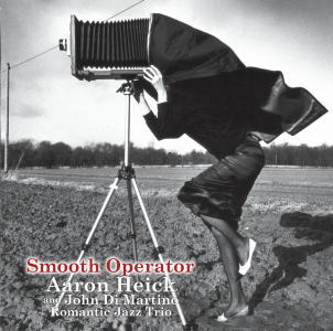 画像1: ［180g 完全限定重量盤LP ］Aaron Heik,Romantic Jazz Trio  アーロン・ヘイク&ロマンティック・ジャズ・トリオ /  SMOOTH  OPERATOR  スムース・オペレーター