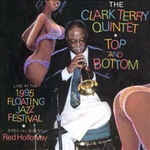 画像1: CD Clark Terry Quintet feat.Red Holloway クラーク・テリー・クインテット・フィーチャリング・レッド・ホロウェイ /  トップ・アンド・ボトム