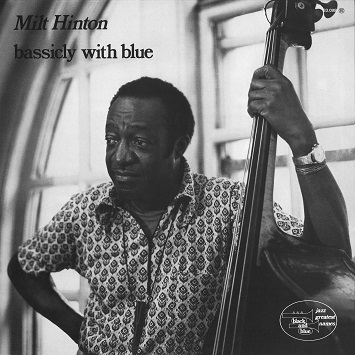 Milt Hinton / Bassicly with Blue