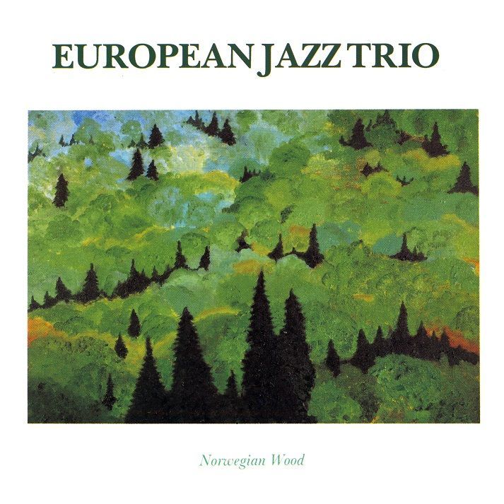 画像1: CD  EUROPEAN JAZZ TRIO  ヨーロピアン・ジャズ・トリオ /  NORWEGIAN WOOD  ノルウェーの森