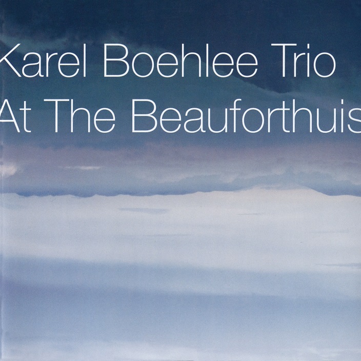 画像1: CD  KAREL BOEHLEE TRIO  カレル・ボエリー・トリオ  /  AT THE BEAUFORTHUIS アット・ザ・ボーフォートハウス