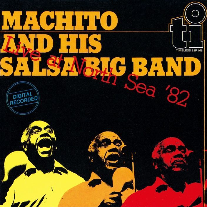 画像1: CD  MACHITO AND HIS  SALSA BIG BAND マチート・アンド・ヒズ・サルサ・ビッグ・バンド  /  LIVE AT NORTH SEA 1982  ライヴ・アット・ザ・ノース・シー1982
