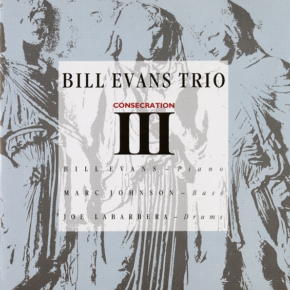 画像1: CD BILL EVANS TRIO ビル・エヴァンス・トリオ / CONSECRATION III コンセクレイション 3