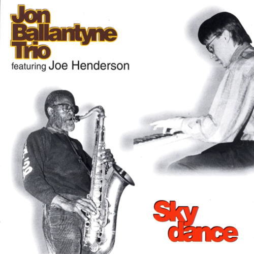 画像1: CD  JON  BALLANTYNE  featuring  JOE HENDERSON  ジョン・バランタイン・フィーチャリング・ジョー・ヘンダーソン /  SKYDANCE   スカイダンス