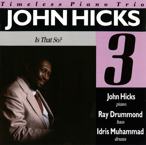 画像1: CD JOHN HICKS ジョン・ヒックス /  IS  THAT  SO?    イズ・ザット・ソー・ニュー・エディション