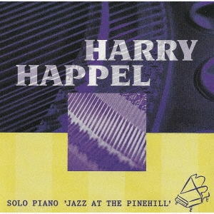 画像1: CD HARRY HAPPEL ハリー・ハッペル /  ソロ・ピアノ`ジャズ・アット・ザ・パインヒル'