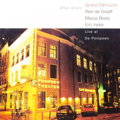 画像1: CD SJOERD DIJKHUIZEN WITH REIN DE GRAAFF TRIO シュールト・ダイクハウゼン・ウィズ・レイン・デ・グラーフ・トリオ /  アフター・アワーズ