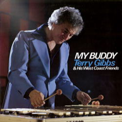 画像1: 紙ジャケットCD  TERRY GIBBS & HIS WEST COAST FRIENDS テリー・ギブス＆ヒズ・ウエスト・コースト・フレンズ / MY BUDDY マイ・バディ 