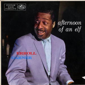 画像1: SHM-CD  ERROLL GARNER  エロール・ガーナー /  AFTERNOON OF  AN  ELF  + 5  アフタヌーン・オブ・アン・エルフ+5