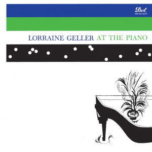 画像1: SHM-CD  LORRAINE GELLER ロレイン・ゲラー /  AT THE PIANO ロレイン・ゲラー・アット・ザ・ピアノ