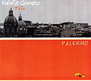 画像1: 強力盤!入荷!!CD    EDDIE GOMEZ  エディ・ゴメツ  / PALERMO