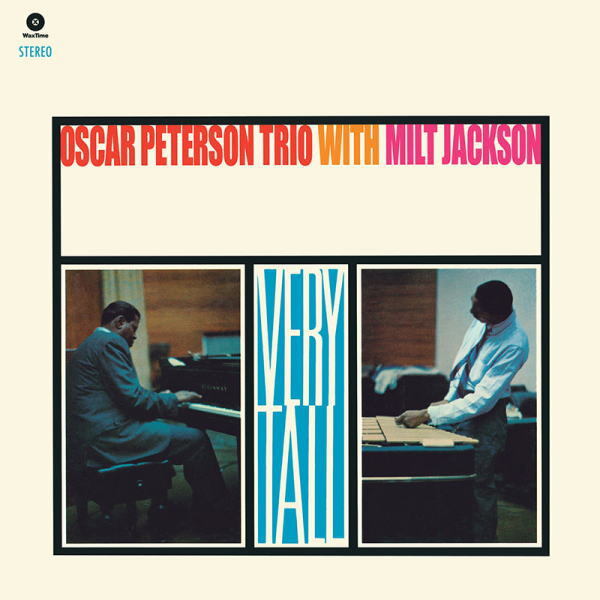 画像1: 完全限定輸入復刻 180g重量盤LP   Oscar Peterson Trio With Milt Jackson オスカー・ピーターソン・トリオ・ウィズ・ミルト・ジャクソン /  Very Tall +1 Bonus Track