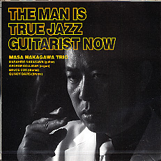 画像1: CD   中川 正浩  MASAHIRO NAKAGAWA  / THE MAN IS TRUE JAZZ GUITARIST NOW