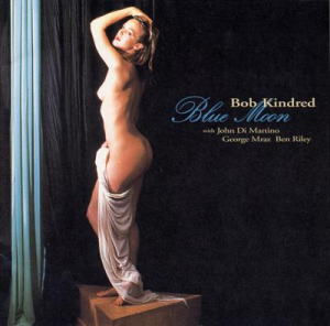 画像1: W紙ジャケットCD BOB KINDRED ボブ・キンドレッド / ブルー・ムーン BLUE MOON