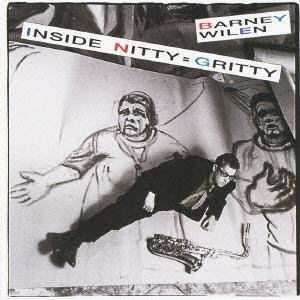 画像1: W紙ジャケットCD   BARNEY WILEN バルネ・ウィラン /  Inside Nitty=Gritty ニッティー・グリッティー INSIDE NITTY GRITTY