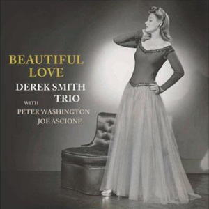 画像1: Ｗ紙ジャケＣＤ　DEREK SMITH　デレク・スミス・トリオ /　BEAUTIFUL LOVE  ビューティフル・ラブ