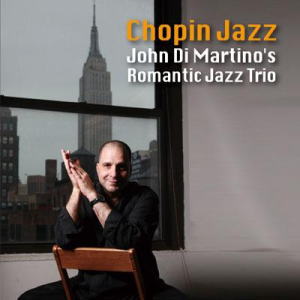 画像1: Ｗ紙ジャケＣＤ　JOHN DI MARTINO ROMANTIC JAZZ TRIO　ジョン・ディ・マルティーノ・ロマンティック・ジャズ・トリオ /　ショパン・ジャズ